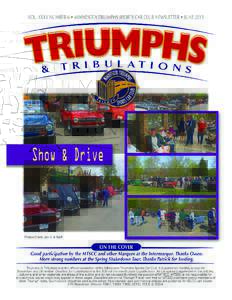 Triumphs & Tribulations, June 2015, Page 1  PREZ RELEASE Thank you to Jon Meier for filling in at the May meeting while I was up north fishing, or should I say attempting to catch fish with little success. The meeting w