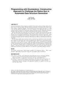 Programming with Enumerators: Constructive Approach to Challenge the Status Quo in Automated Data Structure Generation Ivan Kuraj CSAIL, MIT, USA