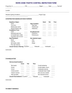 WORK ZONE TRAFFIC CONTROL INSPECTION FORM Project No. D ___________________ PIN ___________________Region ________ Date _________ Fed Aid? _________ Location ______________________________________________________________