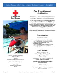 Madison Racquet & Swim Club  Lifeguard Certification Course  Spring 2015 Red Cross Lifeguard Certification