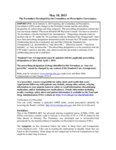 May 18, 2015 The Formulary Developed by the Committee on Prescriptive Governance: IMPORTANT: At its January 6, 2014 meeting, the Committee on Prescriptive Governance (CPG) made changes to the Formulary format and the pre