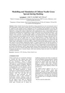 Modelling and Simulation of Chilean Needle Grass Spread during Slashing Lj. Erakovica, A. Subica, B. Abu-Hijleha and D. McLarenb a  School of Aerospace, Mechanical and Manufacturing Engineering, RMIT University, Melbourn