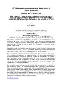 13th Congress of the International Association of Labour Inspection Geneva, 15-16 June 2011 The Role of Labour Inspectorates in Building an Integrated Prevention Culture in the world of Work