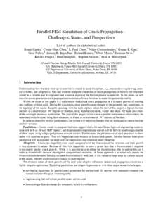 Parallel FEM Simulation of Crack Propagation – Challenges, Status, and Perspectives List of Authors (in alphabetical order): Bruce Carter, Chuin-Shan Chen, L. Paul Chew, Nikos Chrisochoides, Guang R. Gao, Gerd Heber, A