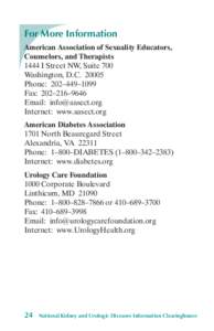 For More Information American Association of Sexuality Educators, Counselors, and Therapists 1444 I Street NW, Suite 700 Washington, D.C[removed]Phone: 202–449–1099