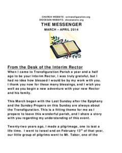 CHURCH WEBSITE: ectransfiguration.org DIOCESAN WEBSITE: diocesewnc.org THE MESSENGER MARCH – APRIL 2014