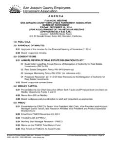 San Joaquin County Employees Retirement Association AGENDA FINANCIAL MEETING SAN JOAQUIN COUNTY EMPLOYEES RETIREMENT ASSOCIATION BOARD OF RETIREMENT