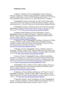 Publications to Date  A Zipursky, S Whittle, M Yucel, V Lorenzetti, S Wood, D Lubman, J Simmons, N Allen[removed]Pituitary volume prospectively predicts internalizing symptoms in adolescence. Journal of Child Psychology 