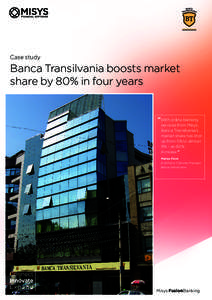 Case study  Banca Transilvania boosts market share by 80% in four years  “With online banking