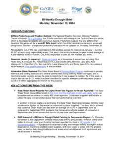 Bi-Weekly Drought Brief Monday, November 10, 2014 CURRENT CONDITIONS El Niño Predictions and Weather Outlook: The National Weather Service’s Climate Prediction Center indicates a 58% probability that El Niño conditio