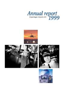 Annual report 1999 Copenhagen Airports A/S Contents 2