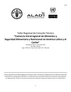 [removed]Taller Regional de Consulta Técnica “Comercio Intrarregional de Alimentos y Seguridad Alimentaria y Nutricional en América Latina y el Caribe”