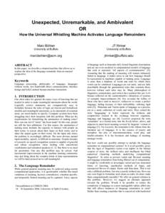 Unexpected, Unremarkable, and Ambivalent OR How the Universal Whistling Machine Activates Language Remainders Marc Böhlen  JT Rinker