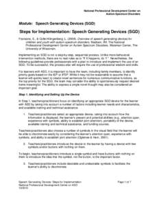 National Professional Development Center on Autism Spectrum Disorders Module: Speech Generating Devices (SGD)  Steps for Implementation: Speech Generating Devices (SGD)