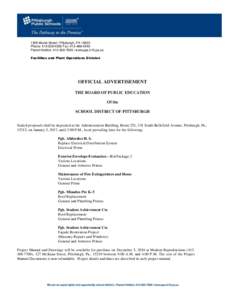 1305 Muriel Street | Pittsburgh, PAPhone: Fax: Parent Hotline:  | www.pps.k12.pa.us Facilities and Plant Operations Division  OFFICIAL ADVERTISEMENT