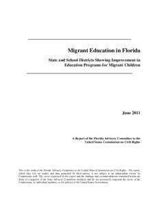 Immigration / Migrant worker / Head Start Program / César Chávez / United States Department of Education / Education in Florida / Office of Migrant Education / Ohio Migrant Education Center / United States / Employment / Human migration
