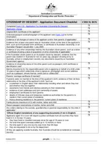 Australian Government Department of Immigration and Border Protection CITIZENSHIP BY DESCENT - Application Document Checklist Completed FormApplication For Australian Citizenship By Descent Application charge