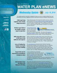 July 16,2014 Public input being sought for state’s climate change assessment  Three public hearings will be held next month to discuss a plan for