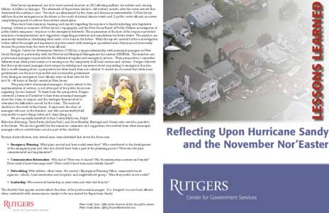 New Jersey experienced one of its worst natural disasters in 2012 affecting millions of residents and causing billions of dollars in damages. The aftermath of Superstorm Sandy is still evident, months after the storm arr