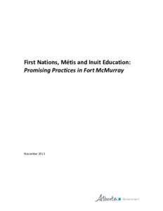 First Nations,  Métis and Inuit Education:  PRomising PRactices in Fort McMurray