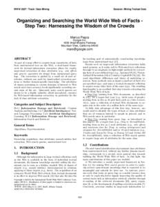 WWW[removed]Track: Data Mining  Session: Mining Textual Data Organizing and Searching the World Wide Web of Facts Step Two: Harnessing the Wisdom of the Crowds Marius Pas¸ca