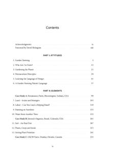 Contents  		Acknowledgments . . . . . . . . . . . . . . . . . . . . . . . . . . . . . . .  	ix Foreword by David Holmgren . . . . . . . . . . . . . . . . . . . . . . . . . .  	xiii Part I: Attitudes 	 1.	Garden Farming .