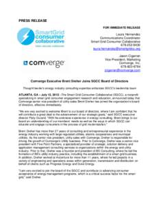 PRESS RELEASE FOR IMMEDIATE RELEASE Laura Hernandez Communications Coordinator Smart Grid Consumer Collaborative