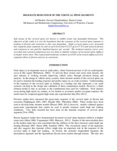 HIGH RATE BEHAVIOUR OF THE CERVICAL SPINE SEGMENTS Jeff Barker, Naveen Chandrashekar, Duane Cronin Mechanical and Mechatronics Engineering, University of Waterloo, Canada,   ABSTRACT