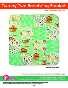 Two by Two Receiving Blanket www.FatQuarterShop.com Finished size: 26