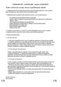 FÓRUM OBČANŮ – LISTOPAD 2007 – SEMINÁŘ O NÁSTROJÍCH  Tváří v tvář novým výzvám; inovace k posílení práv občanů 1. Lisabonská smlouva po mnoha letech konečně stanoví Evropský parlament v rámc