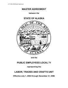 LTC[removed]Master Agreement  MASTER AGREEMENT between the  STATE OF ALASKA