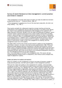 Survey of recent literature on time management: current practice and trends in research “Time management is the skill which above all others can make the difference between graduating and drop out.” - Pickford & Brow