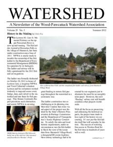 WATERSHED A Newsletter of the Wood-Pawcatuck Watershed Association Volume 29 No. 3  Summer 2012