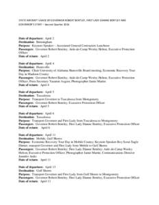 STATE AIRCRAFT USAGE BY GOVERNOR ROBERT BENTLEY, FIRST LADY DIANNE BENTLEY AND GOVERNOR’S STAFF – Second Quarter 2014 Date of departure: April 2 Destination: Birmingham Purpose: Keynote Speaker – Associated General