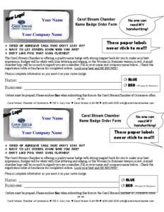 Your Name  Carol Stream Chamber Name Badge Order Form  No one can