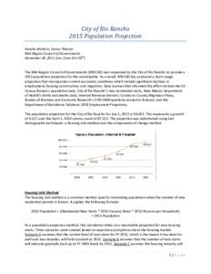 City of Rio Rancho 2015 Population Projection Kendra Watkins, Senior Planner Mid-Region Council of Governments November 30, 2011 (rev. from Oct 28th)