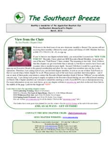 The Southeast Breeze Monthly e-newsletter of the Appalachian Mountain Club Southeastern Massachusetts Chapter March, 2012  View from the Chair