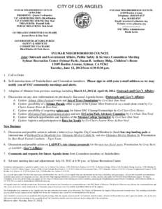 CITY OF LOS ANGELES SYLMAR NEIGHBORHOOD COUNCIL OFFICERS PRESIDENT: Quyen Vo-Ramirez V.P. ADMINISTRATION: Hiral Bhakta