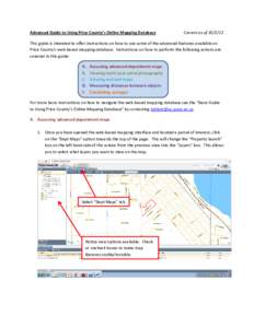 Advanced Guide to Using Price County’s Online Mapping Database  Current as of[removed]This guide is intended to offer instructions on how to use some of the advanced features available on Price County’s web-based map