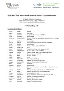 Shale gas: What are the implications for Europe’s competitiveness? 28 May 2013, Brussels, Berlaymont 09:00 – 16:00, Ground floor, Salle Robert Schuman 13:30 – 14:30, Buffet lunch, Hall Robert Schuman  List of parti