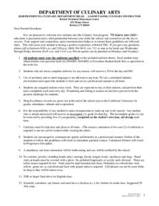 DEPARTMENT OF CULINARY ARTS JOSEPH FORTUNA CULINARY DEPARTMENT HEAD, SAMMI TASIMI, CULINARY INSTRUCTOR Bristol Technical Education Center 431 Minor Street Bristol, CT 06010