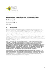 Knowledge, creativity and communication Dr Carey Jewitt London Knowledge Lab April