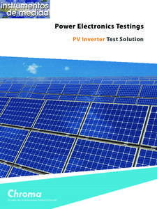 Power Electronics Testings PV Inverter Test Solution Turnkey Test & Automation Solution Provider  A PV system is an energy system which directly converts energy from the sunlight into