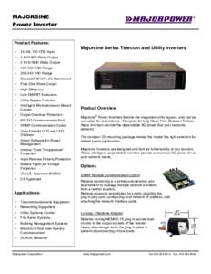 MAJORSINE Power Inverter Product Features: 24, 48, 130 VDC Input  Majorsine Series Telecom and Utility Inverters