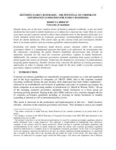 1  DECODING FAMILY BUSINESSES – THE POTENTIAL OF CORPORATE GOVERNANCE GUIDELINES FOR FAMILY BUSINESSES REBECCA HIRSCH* University of Auckland