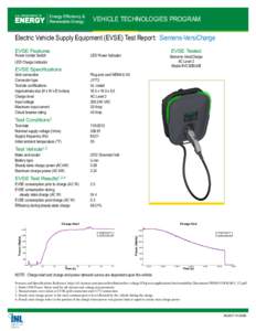 VEHICLE TECHNOLOGIES PROGRAM  Electric Vehicle Supply Equipment (EVSE) Test Report: Siemens-VersiCharge EVSE Features Power Limiter Switch