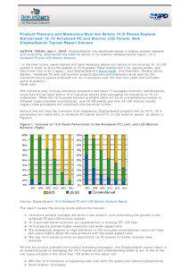 Product Planners and Marketers Must Act Before 16:9 Panels Replace Mainstream 16:10 Notebook PC and Monitor LCD Panels, New DisplaySearch Topical Report Advises