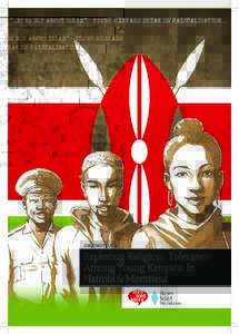 welltoldstory.com  GROUNDTRUTH Exploring Religious Tolerance Among Young Kenyans In