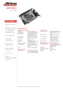 EAP-EX61 Half-size PISA-bus •PISA half-size Form Factor •Accepts ESM-2440, ESM2640, ESM-2645, ESM-2643 and other SOM-ETX