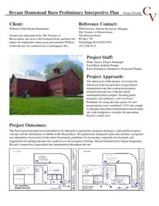 Bryant Homestead Barn Preliminary Interpretive Plan  Project Profile Client: